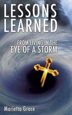 Lessons Learned from Living in the Eye of a Storm