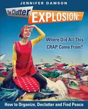 The Clutter Explosion