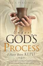 Under God's Process