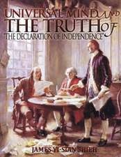 Universal Mind and the Truth of the Declaration of Independence