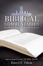 1,000 Biblical Commentaries for Today in 140 Words or Less