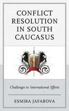 Conflict Resolution in South Caucasus