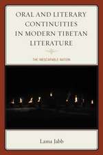 Oral and Literary Continuities in Modern Tibetan Literature