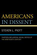 Americans in Dissent: Thirteen Influential Social Critics of the Nineteenth Century