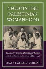 Negotiating Palestinian Womanhood