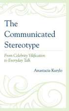 The Communicated Stereotype