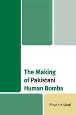 Making of Pakistani Human Bombs