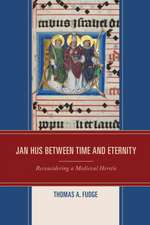 Jan Hus Between Time and Eternity