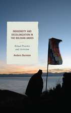 Indigeneity and Decolonization in the Bolivian Andes