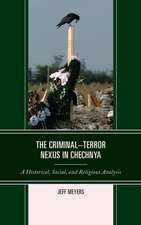 The Criminal Terror Nexus in Chechnya