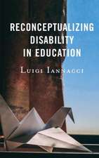 Reconceptualizing Disability in Education