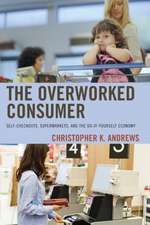 Overworked Consumer