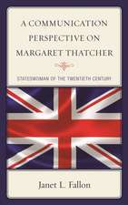 Communication Perspective on Margaret Thatcher