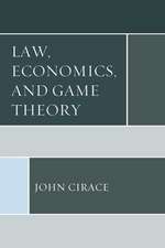 LAW ECONOMICS AND GAME THEORY