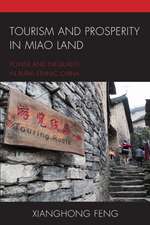 Feng, X: Tourism and Prosperity in Miao Land