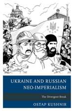 UKRAINE AND RUSSIAN NEO-IMPERIALISM