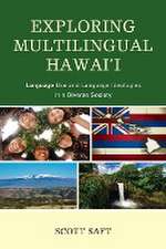 Saft, S: Exploring Multilingual Hawai'i