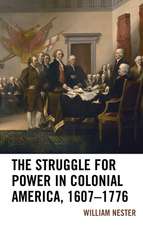 Struggle for Power in Colonial America, 1607-1776