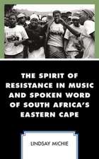 Spirit of Resistance in Music and Spoken Word of South Africa's Eastern Cape