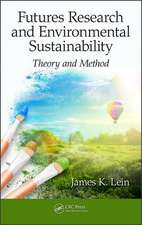 Futures Research and Environmental Sustainability: Theory and Method