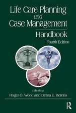 Life Care Planning and Case Management Handbook