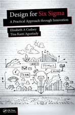 Design for Six Sigma: A Practical Approach through Innovation