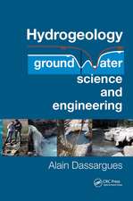 Hydrogeology: Groundwater Science and Engineering