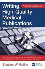 Writing High-Quality Medical Publications: A User's Manual