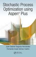 Stochastic Process Optimization using Aspen Plus®