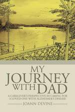 My Journey with Dad