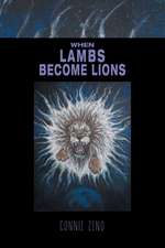 When Lambs Become Lions