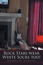 Rock Stars Wear White Socks Too!