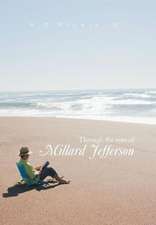 Through the Eyes of Millard Jefferson