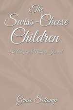 The Swiss-Cheese Children