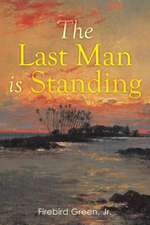 The Last Man Is Standing