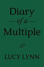 Diary of a Multiple