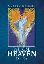 Whose Heaven Is It?