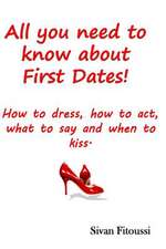 All You Need to Know about First Dates!