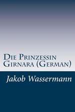 Die Prinzessin Girnara (German)