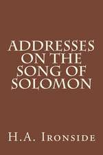 Addresses on the Song of Solomon