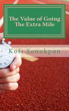 The Value of Going the Extra Mile