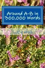 Around A-8 in 300,000 Words