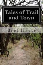 Tales of Trail and Town