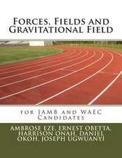 Forces, Fields and Gravitational Field