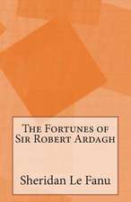 The Fortunes of Sir Robert Ardagh