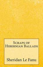 Scraps of Hibernian Ballads