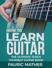 How to Learn Guitar