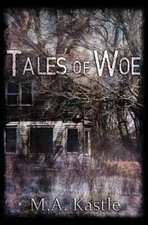 Tales of Woe