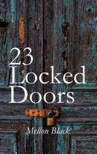 23 Locked Doors