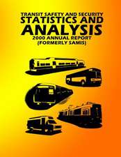 Transit Safety & Security Statistics & Analysis